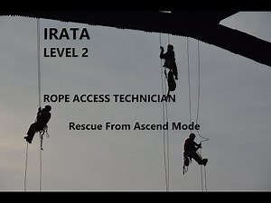 (IRATA LEVEL 2 (Rescue From Ascend Mode
