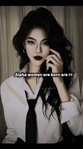 362K views · 15K reactions | Alpha women are born☠️>> #alpha #women #aesthetics #attitude #fypchallenge #drama | Its unique | Facebook