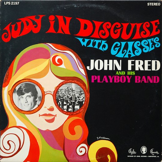 John Fred And His Playboy Band - Judy In Disguise With Glasses