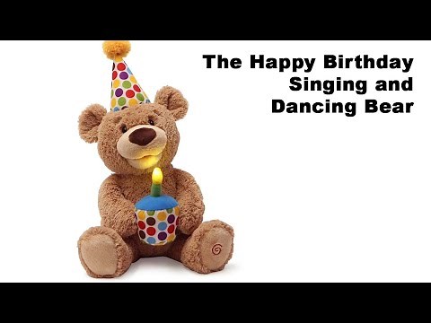 The Happy Birthday Singing and Dancing Bear