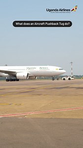 What does a Aircraft Pushback Tug do? ✈️ Book your flight today #linkinbio #flyUgandaAirlines #ugandaairlines #airport #entebbeairport #pushback | Uganda Airlines