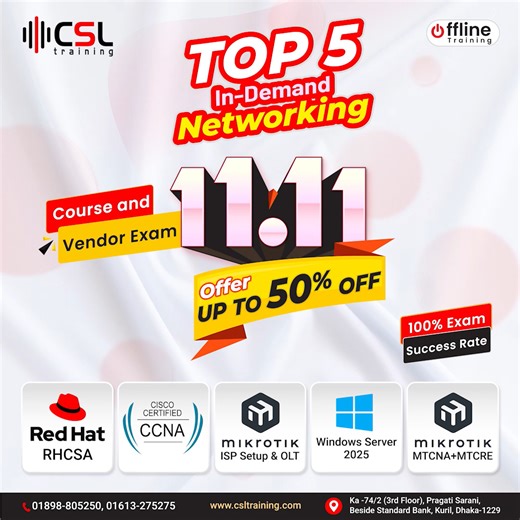 🚀 CSL Training Presents: 11.11 Mega Campaign 2025! 🎁 কোর্স ও ভেন্ডর এক্সামে এখনই নিন ৫০% পর্যন্ত ছাড়! 💪 এটা শুধু ছাড় নয় — ১০০% চ্যালেঞ্জ অফার! ⏳ সুযোগটি সীমিত — শেষ তারিখ ১৫ নভেম্বর! 🎓 প্রতিটিও কোর্সে থাকছে ------------------------ ✅ ১০০% অফলাইন ট্রেনিং। ✅ রেকর্ডেড ক্লাস ভিডিও এক্সেস। 🔁 পুনরায় ফ্রি (Repeat) করার সুবিধা। ✅ কোর্স শেষে প্রিন্টেড সার্টিফিকেট (Online Verified). ✅ Certified Industry Expert Instructor ✅ আসন সংখ্যা প্রতি ব্যাচে ১৫ জন। 💳 ইন্সটলেমেন্ট এবং ২১টি ব্যাংকের EMI সুবিধা। �