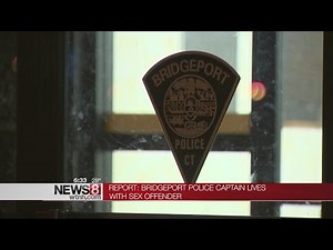 Report: Sex offender lives with Bridgeport police captain
