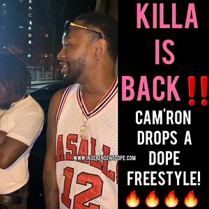 Killa Cam'ron is still official‼️‼️🔥🔥🔥 | Independent Dope