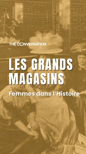 Plongez dans le vingt-deuxième épisode de #femmesdanslhistoire et découvrez comment la création des grands magasins a contribué à émanciper les femmes au XIXe siècle.  Basé sur l’article « Comment la création des grands magasins a contribué à émanciper les femmes » à lire sur The Conversation.  Par Ana María Iglesias Botrán  Universidad de Valladolid #histoire #mode #emancipation #paris #feminisme | The Conversation France | Facebook
