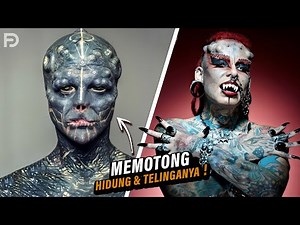 Obsessed with being an alien. Here are the 7 Most Extreme and Unique Body Modifications in the World