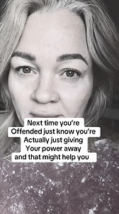 2.6K views · 34 reactions | Being offended just means you’re handing your power away to that person. | Meredyth Willits | Facebook
