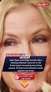 📽️ WATCH THE FULL STORY:https://realnewstime.vi.money/taylor-hayes-shocks-ridge-with-marriage-ultimatum-and-brookes-secret-2/ #boldandbeautifulCBS #boldandbeautiful #theboldandthebeautiful #boldandbeautifulspoilers #bbspoilers #viralreelsシ #viralreels | Bold & Beautiful Spoilerss