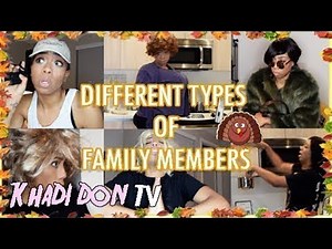 DIFFERENT FAMILY MEMBERS ON THANKSGIVING | KHADI DON
