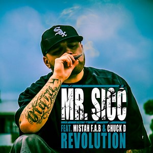 Mr. Sicc Feat. Mistah F.A.B. & Chuck D - Revolution