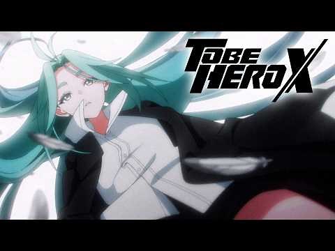 TO BE HERO X - Ending | KONTINUUM