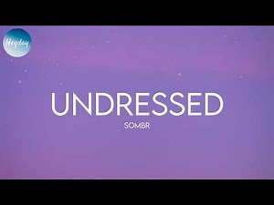 sombr - undressed (Lyrics)
