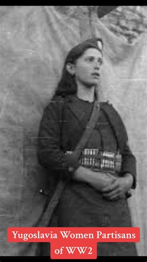 Powerful Images of Brave Yugoslavian Women Partisans in World War II