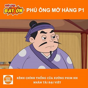 PHÚ ÔNG MỞ HÀNG P1 | Ngôi Làng Bất Ổn