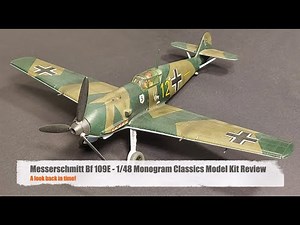Monogram Classics 1:48 Bf 109E Review - Serious Kit or Nostalgia Build?