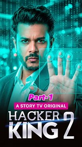 183K views · 2.6K reactions | This week’s hottest binge-drop is LIVE! "Hacker King PART-1" drama, power, secrets… sab kuch ek hi show mein.  Start Trial for just ₹1 - Link in bio!  Daily shocks. Daily twists. Sirf StoryTV par. #storytv #1minstory #shortseries #drama #storytvofficial #1minbreak #trending#jaysoni #hacker | Story TV | Facebook