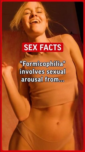 "Formicophilia" involves sexual arousal from insects crawling on one's body or genitals. #sex