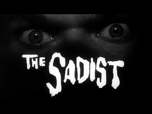 The Sadist (1963)