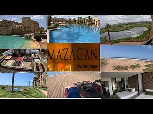 Vlog 82 Mazagan Beach & Golf Resort 🇲🇦 | Luxury Hotel Vlog 4K + منتجع مازاغان المغرب