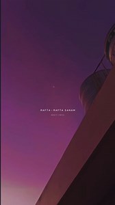 Divya ❤️ on Instagram: "Rafta - rafta sanam 鹿 • • • • • #lyrics #edits #songs #love #lovesongs #reelitfeelit #explore #explorepage #viral #viralreels #69lyricz"