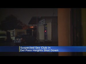 Suspected Sex Club In Del Paso Heights Shuts Down