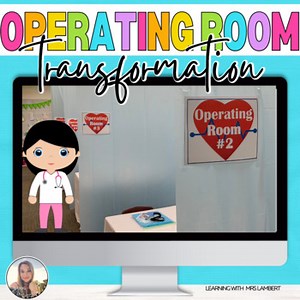 Hospital Operating Room Classroom Transformation Signs and Decor
