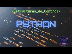 Estructuras de Control en Python