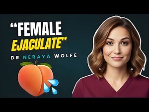A Urologist Explains the Facts about Female Ejaculation & Squirting!