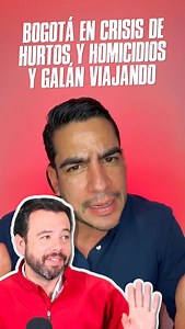 Bogotá en crisis de hurtos y homicidios y Galán viajando. | Alex Flórez Hernández