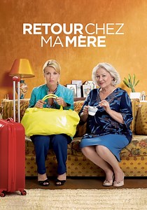 Regarder Retour chez ma mère en streaming complet
