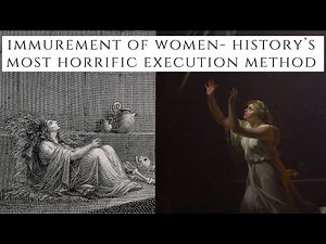 Immurement Of Women - History's Most HORRIFIC Execution Method