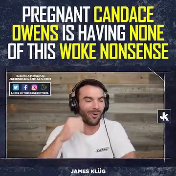 Pregnant Candace Owens Is Having NONE OF This Woke Nonsense | James Klüg
