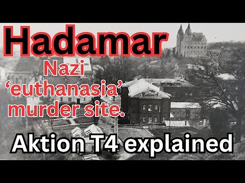 Hadamar: the Nazi “Euthanasia” Killing Centre. Aktion T4 & Operation Brandt Explained.