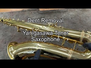 Removing Dents From Yanigasawa Tenor Saxophone, band instrument repair