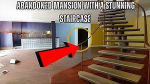 Urban exploration: Abandoned mansion with a stunning staircase