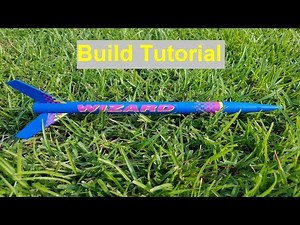Estes Wizard Rocket Build Tutorial