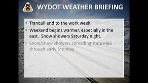 Quiet weather through late Saturday will precede returning snow showers through Sunday night and Monday morning, with more weather impacts into the next work week. #wywx #wyroad #wydot | WYOMING DEPT. OF TRANSPORTATION