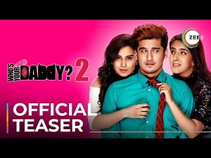 Who's Your Daddy 2 | Official Teaser | Premieres December 22 On ZEE5