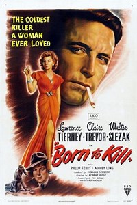 Born to Kill (Nacido para matar)  (1947)