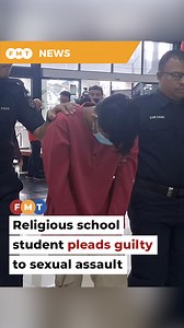 Religious school student pleads guilty to sexual assault on junior The 18-year-old is accused of hugging, kissing, and forcing a 13-year-old girl to touch his private parts in a school dormitory in April last year. #FMTNews #Student #PleadsGuilty #FacebookWatch | Free Malaysia Today