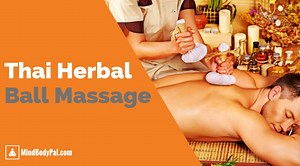 Thai Herbal Ball Massage: What You Need To Know – MindBodyPal