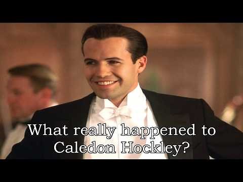 What really happened to Caledon Hockley?