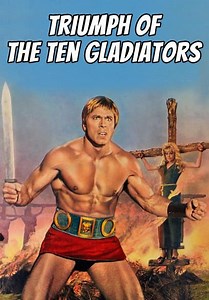 Triumph of the Ten Gladiators (1964)