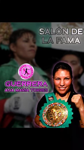 #anamariatorresramirez #guerreratorres #boxeofemenil #boxeomexicano #salondelafama #canostota #newyork Ana Maria Torres Ramirez Boxeo Veracruzano 🔥💅🥊🇲🇽 | Boxeo Veracruzano