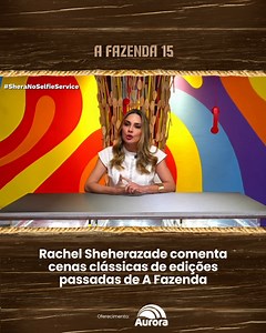 244K views · 10K reactions | No programa Selfie Service desta sexta-feira (27), o apresentador Lucas Selfie recebeu a jornalista Rachel Sheherazade, expulsa de A Fazenda 15, que comentou cenas clássicas de edições passadas de A Fazenda. É uma mais engraçada que a outra. Assista! #publiaurora Oferecimento: @auroraalimentos | A Fazenda | Facebook