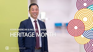 Celebrating Asian American & Pacific Islander (AAPI) Heritage Month with a touching message from our CEO!  #AAPIHeritageMonth #InspiredByLeadership #Centralhealth | Central Health | Facebook