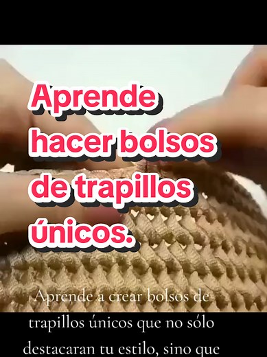 Crea tus bolsos de trapillo únicos con este tutorial