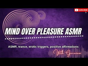 Mind over pleasure erotic hypnosis ASMR