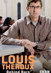 Louis Theroux: Behind Bars - watch stream online