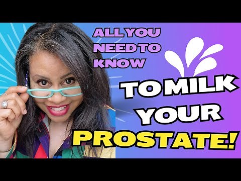 Milk Your Prostate Empty: Let Me Show You!